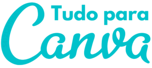 Tudo Para Canva