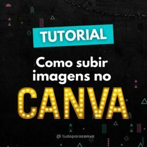 Como subir imagens no Canva tutorial